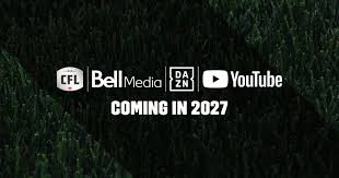 La CFL étend sa portée de diffusion dans une entente de six ans avec Bell, DAZN et YouTube